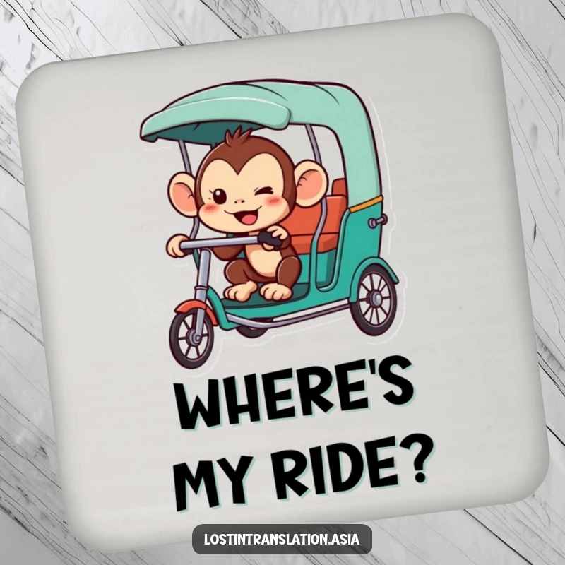 Funny monkey coaster, character hailing a rickshaw, mischievous, protecting surfaces, funny gift.