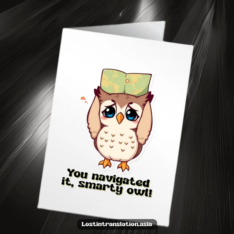 Funny free printable congratulations card showing a bewildered owl holding an upside down map, great for laughs.